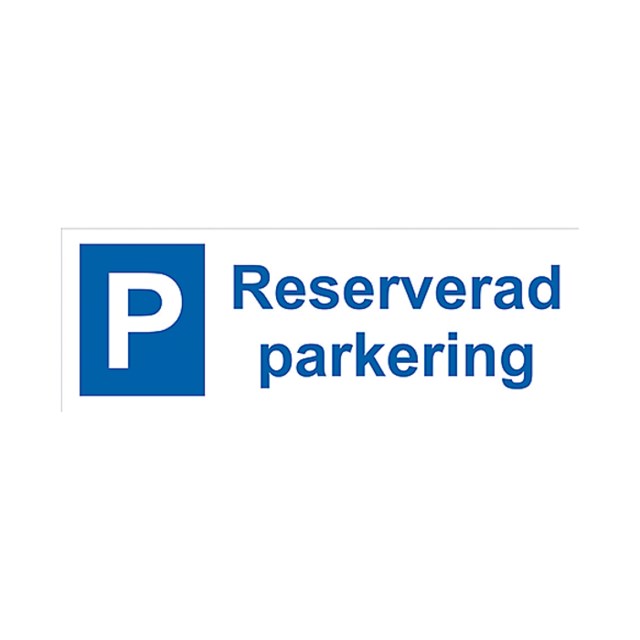 Parkeringsskylt Reserverad parkering - 1